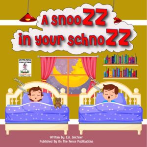 A SnooZZ In Your SchnoZZ (Paperback Physical Color Copy)